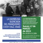 2022-03-17 - Conferencia - La hambruna silenciada del franquismo (1939-1942, 1946)