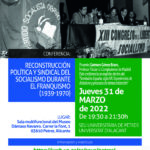 2022-03-31 - Conferencia - Reconstrucción política y sindical del socialismo durante el franquismo (1939-1970)