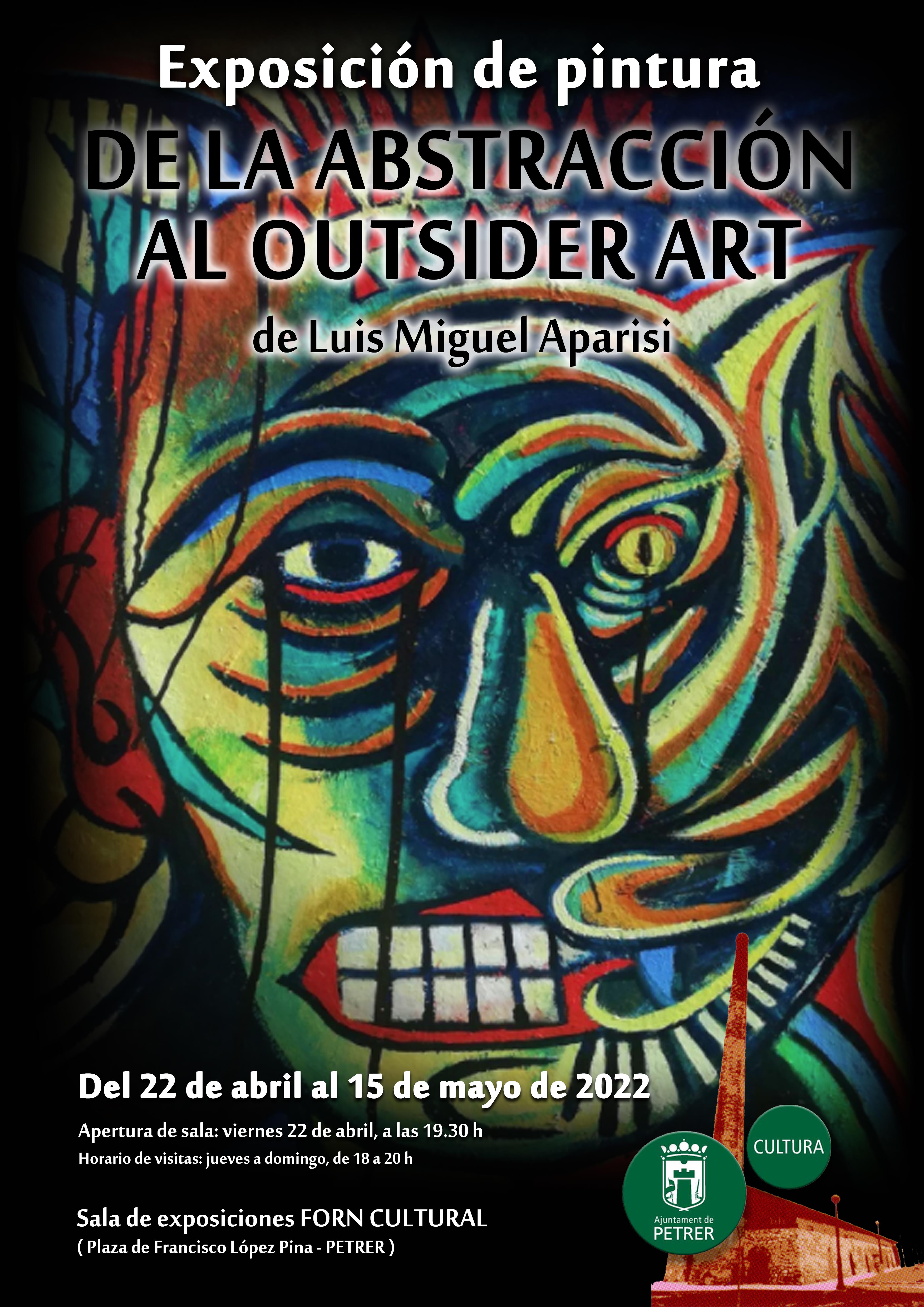 2022-05-15 - Exposició de pintura - De l'abstracció a l'outsider Art - Luis Miguel Aparisi