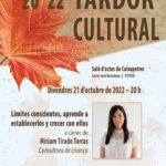 2022-10-21 - XXXV Ciclo de conferencias Tardor Cultural - Míriam Tirado Torras - Límites conscientes, aprende a establecerlos y crecer con ellos