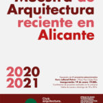 2023-02-05 - Muestra de arquitectura reciente en Alicante (2020-2021)