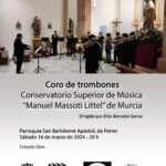 2024-03-16 - Concierto de cuaresma - Coro de trombones del Conservatorio Superior de Música "Manuel Massoti Littel" de Murcia