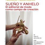2024-04-20 - Conferencia - Alfonso Almendros - SUEÑO Y ANHELO: El editorial de moda como campo de creación