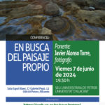 2024-06-07 - Conferencia - Javier Alonso Torre - En busca del paisaje propio