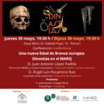 2024-05-30 - Conferencia - Una nueva Edad de Bronce europea. Dinastías en el MARQ