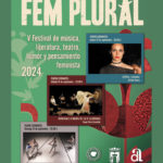 2024-09-12 - Fem plural - V Festival de música, literatura, teatro, humor y pensamiento feminista