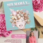 2024-09-27 - Presentación literaria - Alba Juan - Soy mamá y... aventuras y desventuras de la crianza