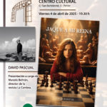 2025-04-04 - Presentación literaria - David Pascual - Jaque a mi reina