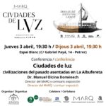 2025-04-03 - Conferencia - Ciudades de luz - Civilizaciones del pasado asentadas el La Albufereta