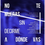 2025-04-25 - Lectura dramatizada - No te mueras sin decirme a dónde vas