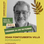 2025-10-24 – Ciclo de conferencias Tardor Cultural – Joan Fontcuberta
