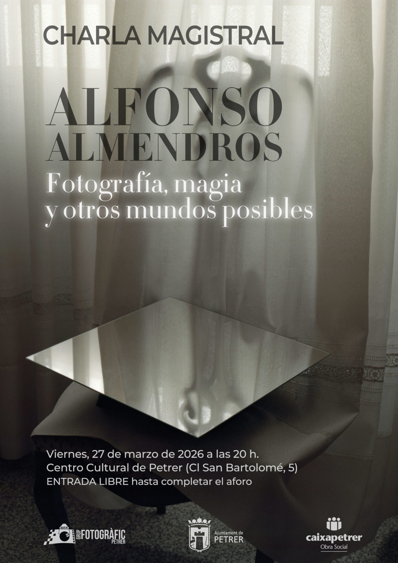 2026-03-27 - Charla magistral - Alfonso Almendros - Fotografía, magia y otros mundos posibles
