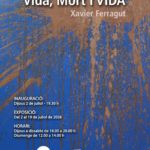 2026-07-02 - Exposición de Pintura - Xavier Ferragut - Vida, Mort i VIDA