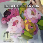 2026-06-04 - Exposición colectiva Talleres de Pintura y Pintura al aire libre  del C.E.A. de Petrer - En la flor de la vida