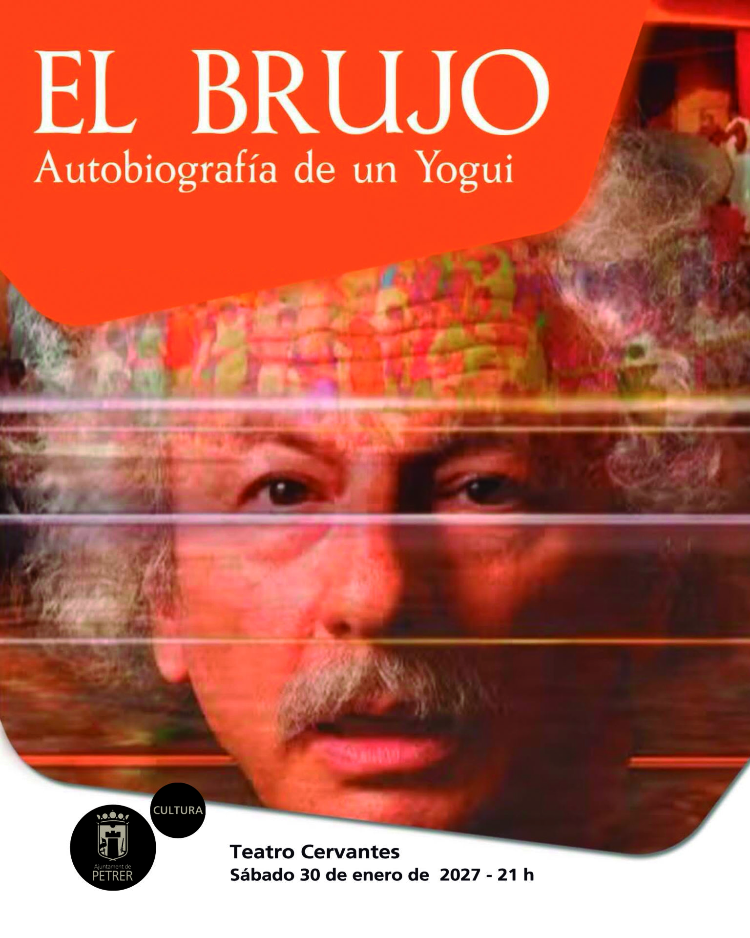 2027-01-30 - Teatro - El Brujo - Autobiografía de un yogui